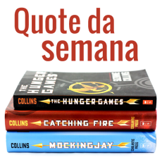 Quote da Semana: o jeito Finnick Odair