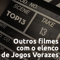 TOP13: Filmes com o elenco da série “Jogos Vorazes”